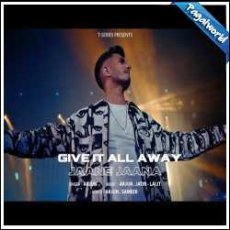 Give It All Away - Jaane Jaana Mp3 Give It All Away - Jaane Jaana Mp3